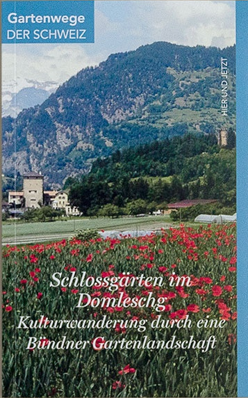 https://www.hierundjetzt.ch/de/catalogue/schlossgarten-im-domleschg_19000038/